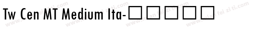 Tw Cen MT Medium Ita字体转换
